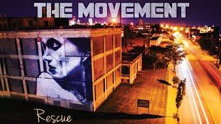 The Movement - Rescue (Audio)