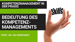 Welche strategische Bedeutung hat das Kompetenzmanagement? | Kompetenzmanagement in der Praxis