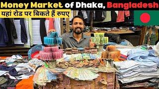 Inside MONEY Market of Dhaka, Bangladesh 