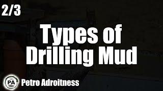 Types of Drilling Mud | Drilling Engineering #05