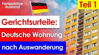 Wohnung in Deutschland nach Wegzug ins Ausland behalten - Teil 1