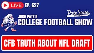 CFB Truth About NFL Draft | Shedeur & Ewers Slide | James Franklin vs Fans | 2025’s Biggest What-Ifs
