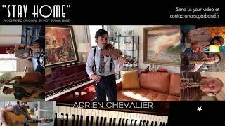 Stay Home series #36: Adrien Chevalier