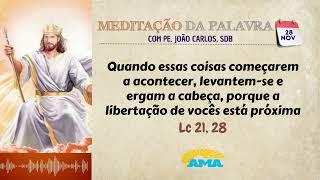 28 de novembro de 2024 - Meditação da Palavra do Senhor