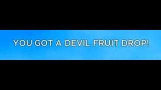 [GPO] You got a Devil Fruit Drop!