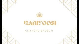 Kabiyoosi - Clifford Enobun (Official Video)