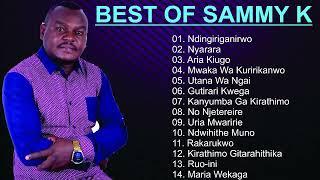 Best Of Sammy k Mix | Best Of Sammy K 2023 MIX | Sammy k New Songs.Latest Gospel mix 2023