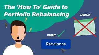 The Ultimate "How To" Guide to Portfolio Rebalancing