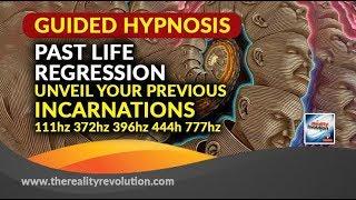 Guided Hypnosis-Past Life Regression Unveil Your Previous Incarnations 111hz 372hz 396hz 444hz 777hz