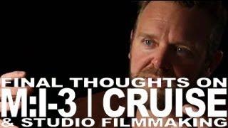 TOM CRUISE & THE LOST MISSION IMPOSSIBLE 3- JOE CARNAHAN HOLLYWOOD TRENCHES PART 7