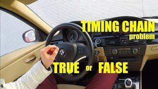 BMW e90 N47 Timing chain problem -Speaking the truth !!