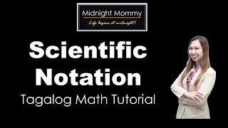 Scientific Notation (Tagalog Math Tutorial)