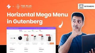 Horizontal Big Mega Menus in WordPress 2023 - (Gutenberg)