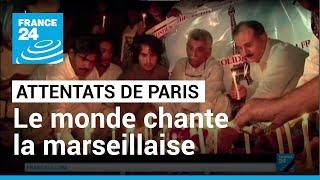 Attentats de Paris : La Marseillaise reprise dans le monde entier • FRANCE 24