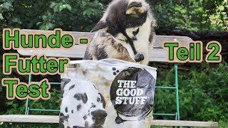 Hundefutter Test (2) / The GoodStuff / Hundefutter / Nature Trails