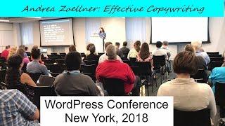 Andrea Zoellner: Effective Copywriting Tips for Better UX, WordPress Conference New York 2018