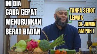 Cara menurunkan berat badan dengan cepat - dr Zaidul Akbar