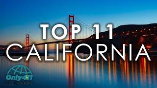 California: 11 Best Places to Visit in California | California Things to Do | Only411 Travel