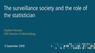 The surveillance society and the role of the statistician