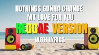 Nothings Gonna Change My Love For You - Reggae Version | George Benson | Sweetnotes Vocal | DJ Judaz