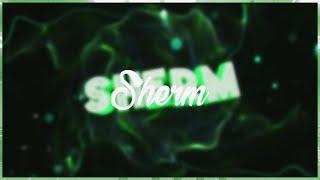 Sherm - Channel Trailer