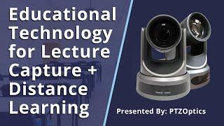 Educational Tech for Lecture Capture & Video Communications