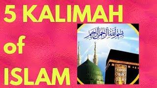 5 KALIMAH of Islam....