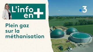 Plein gaz sur la méthanisation, une énergie vertueuse et locale