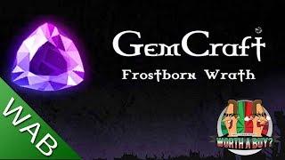 GemCraft Frostborn Wrath Review - Am back! Almost.