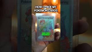 How I Price My Pokemon Cards For All My Videos