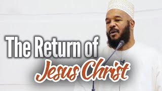 The Return of Jesus Christ - Dr. Bilal Philips