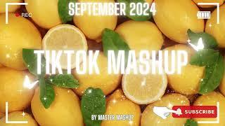  TIKTOK MASHUP  SEPTEMBER 2024  (not clean) 