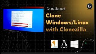 Clone Windows 11 and GNU/Linux Dualboot SSD Drive To Another SSD Drive With Clonezilla