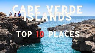 Top 10 Best Places to Visit in Cape Verde | Travel Video | Travel Guide
