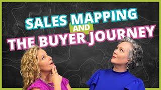 Sales Mapping and the Buyer Journey