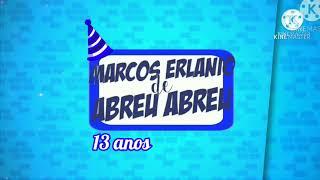 Vinheta • Marcos Erlanio de Abreu Abreu 13 anos .