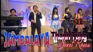 JAMBALAYA | THANH TUNG & SWEET ROSES | OLDIES BUT GOODIES | OLDIES 50's 60's 70's |  HOT SONGS 