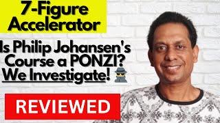 Is Philip Johannsen's 7 Figure Accelerator a Scam? | $40,000 IN 90DAYS!