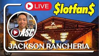$LOTFAN$ LIVE @Jackson Rancheria Casino Resort (CA)