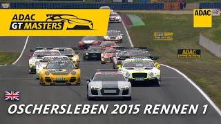 Oschersleben 2015 Race 1: Bentley & Nissan Shake Up the Field! ‍ | GT Masters Re-Live