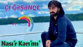 Nasir Kərimi - ÇI ĞƏŞƏNQE | Talış mahnısı | Талышская песня | Tolışə mahne | Talysh song
