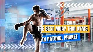 The Best Muay Thai Gyms In Patong, Phuket | USHUP