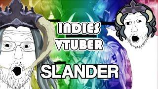 Indie Vtubers Slander