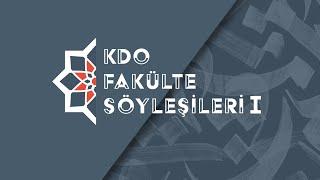 KDO Fakülte Söyleşileri I : Modern Dünyada Metafizik