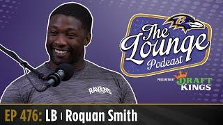 Roquan Smith Joins The Ravens Lounge Podcast | Baltimore Ravens