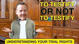 Should You Testify? The Essential Guide To Being An Outstanding Witness