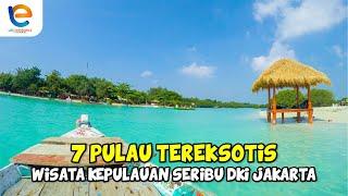 7 REKOMENDASI PULAU TEREKSOTIS DI DKI JAKARTA | WISATA KEPULAUAN SERIBU