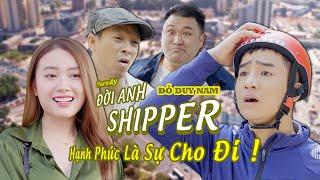 [Nhạc Chế] Đời Anh Shipper Parody- Đỗ Duy Nam - Thái Dương - Dũng Hớn - Kiều My