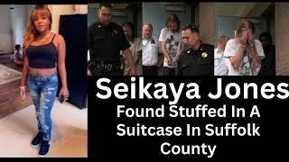 Seikaya Jones Found Stuffed In A Suitcase In Suffolk County