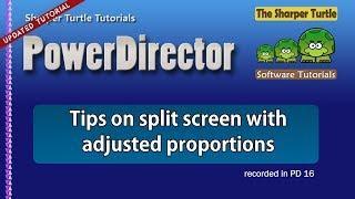 PowerDirector - Tips on split screen with adjusted proportions